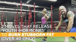 2 Moves That Release ‘Youth-Hormones’ To Burn Stubborn Fat (Over 40 ONLY)