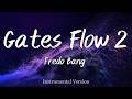 Fredo Bang Gates Flow 2 She Don T Wanna Instrumental