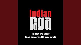 Tablet vs Sitar - Madhuvanti - Dharmavati - Teen Taal song artwork