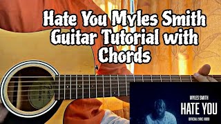 Hate You - Myles Smith // Guitar Tutorial with Chords (How to play