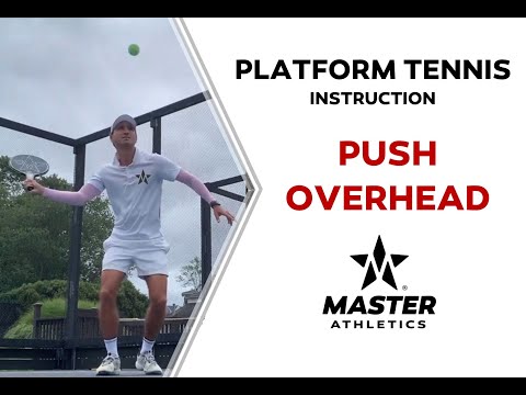 Master Athletics   Push Overhead in Platform Tennis