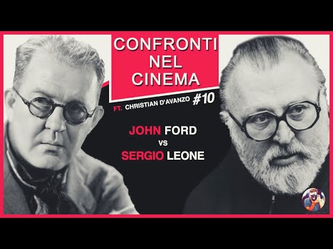 CONFRONTI NEL CINEMA - John Ford vs Sergio Leone Ep.10 | Ft. Christian D'Avanzo