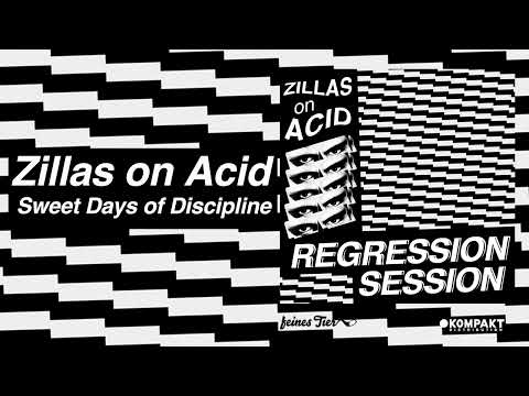 Zillas on Acid - Sweet Days of Discipline [Feines Tier]