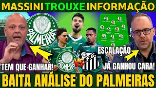 🔥PROVÁVEL ESCALAÇÃO do PALMEIRAS! MASSINI "ARRASOU" na ANÁLISE do VERDÃO.
