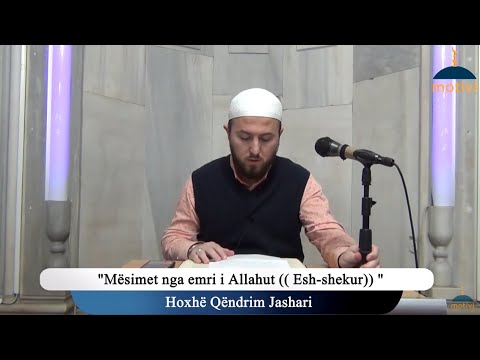 42. Mësimet nga emri i Allahut (( Esh-shekur )) - Hoxhë Qëndrim Jashari