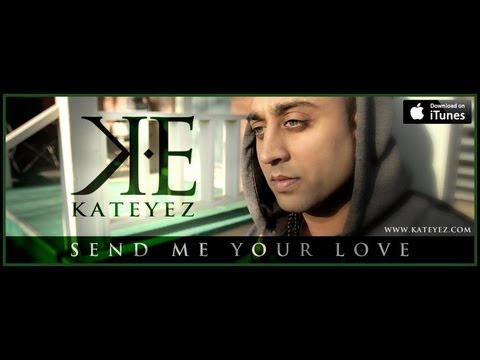 Send Me Your Love - K.E (KAT EYEZ)