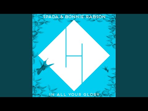 In All Your Glory (feat. Bonnie Rabson) (Extended Mix)