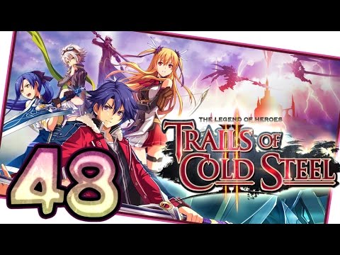 The Legend of Heroes: Trails of Cold Steel 2 Walkthrough Part 48 (PS3, Vita) English | No Commentary