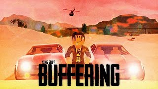 Buffering Music Video