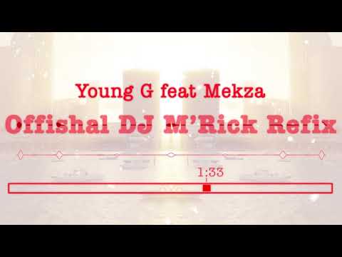Young G feat Mekza - Offishal - DJ M'RICK Refix #SqueezyOffishal
