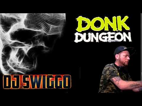 Donk Dungeon Pres Dj Swiggo   Donk Dungeon Productions