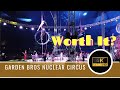 Garden Bros Nuclear Circus