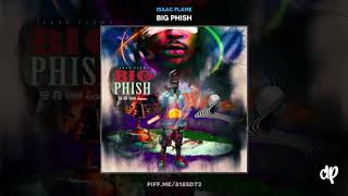 Isaac Flame - Is It Me [Big Phish]