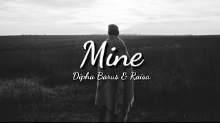 Dipha Barus &amp; Raisa - Mine (Lyrics)