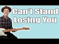 Police Can't Stand Losing You Guitar Lesson + Tutorial