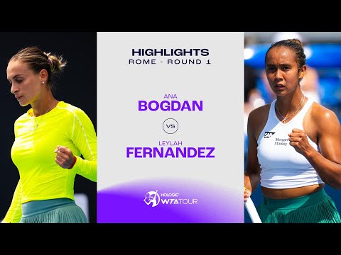 Теннис Ana Bogdan vs. Leylah Fernandez | 2024 Rome Round 1 | WTA Match Highlights
