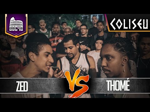 (PEGOU FOGO 🔥🔥) THOMÉ X ZED  - 1° FASE - BATALHA DO COLISEU - EDIÇÃO 40