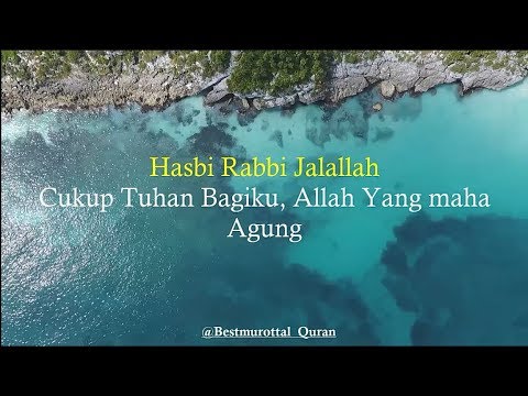 Dzikir Hasbi Rabbi Jalallah Lirik dan Terjemahan | Dzikir Penghilang Stress