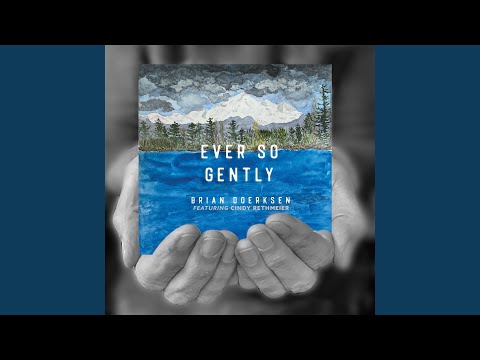 Thumbnail for Ever So Gently video