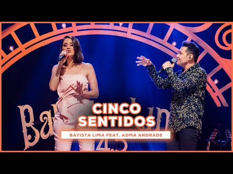 Batista Lima feat. Adma Andrade - Cinco Sentidos (Acústico)