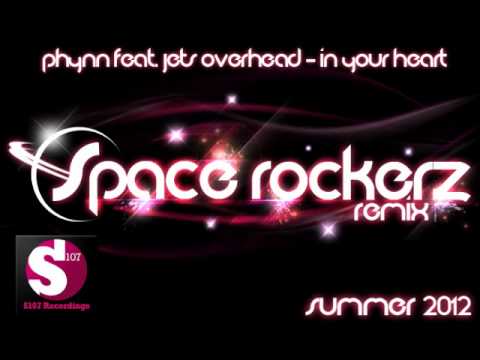 Phynn ft Jets Overhead - In Your Heart (Space RockerZ Remix)  **OFFICAL**