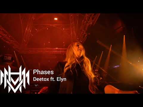 Phases - Deetox ft. Elyn.