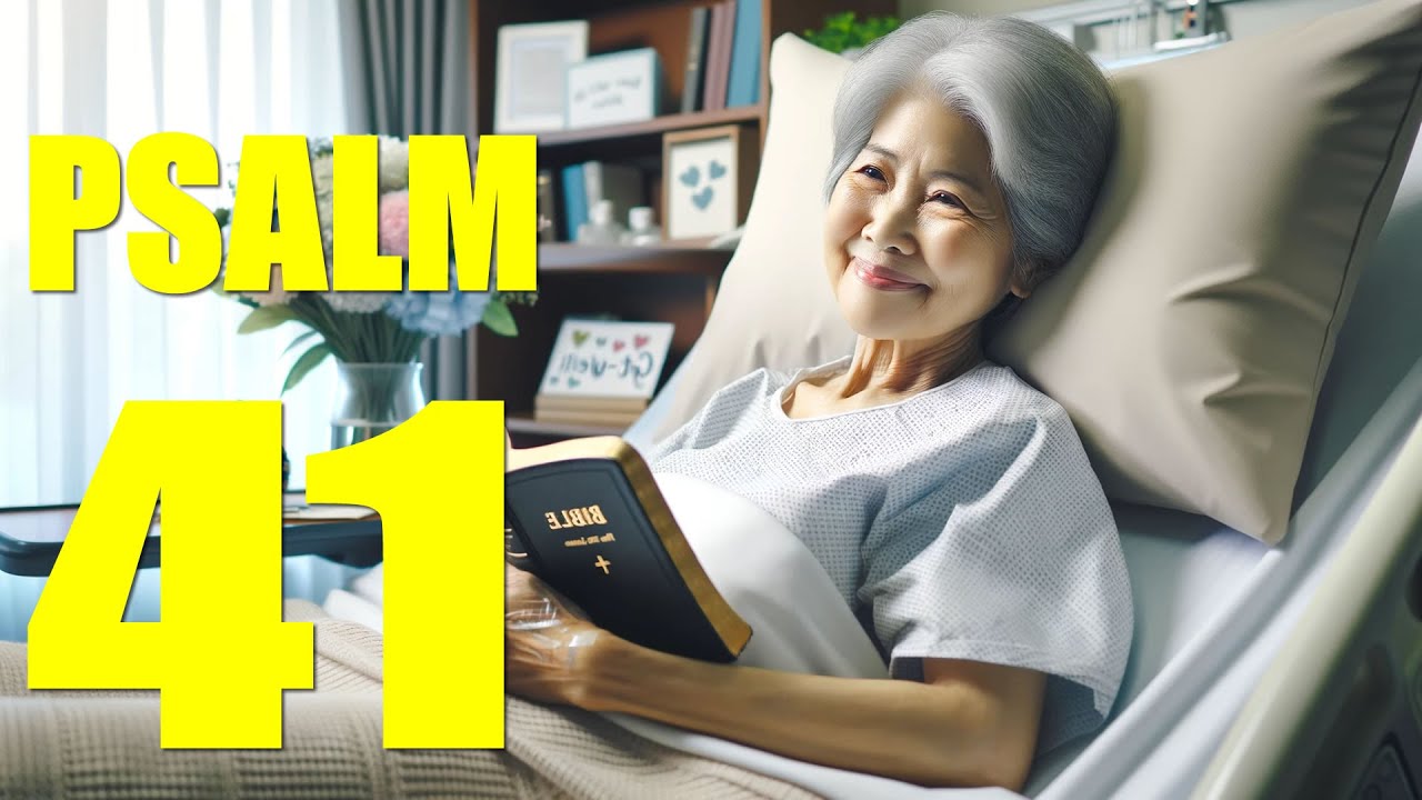 Psalm 41 Reading: ❤️‍🩹 Embracing Compassion and Healing (KJV)