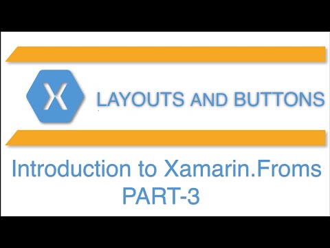 Layout & Buttons in Xamarin Forms | Xamarin.Forms Cross Platform Application Development Tutorial -3