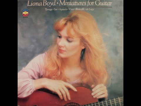 Liona Boyd – "Miniatures For Guitar" (1977, 1981 reissue) (Full album)
