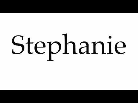 How to Pronounce Stephanie