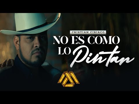 Cristian Ciriaco - No Es Como Lo Pintan (Video Oficial)