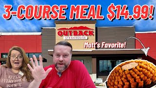 Outback Steakhouse | $14.99 3-Course Meal! $35 Dollars OFF!!!