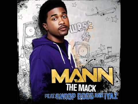 Mann Feat. Iyaz & Snoop Dogg - "The Mack"