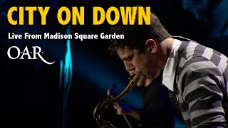 Track 18 - City On Down - O.A.R. - Live From Madison Square Garden