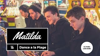 Dance a la Plage - Matilda (Sub Español)
