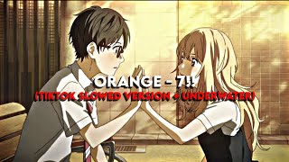 Download lagu 𝑂𝑟𝑎𝑛𝑔𝑒 - 7!! (TikTok Slowed Version   underwater) mp3