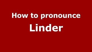 How to pronounce Linder