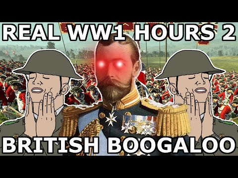 Real WW1 Hours 2: British Boogaloo - Napoleon: Total War