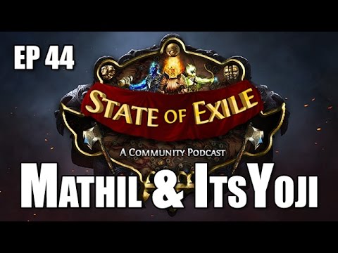 State of Exile Podcast Ep: 44 ft. Mathil & ItsYoji - TALISMANMODE REDUX