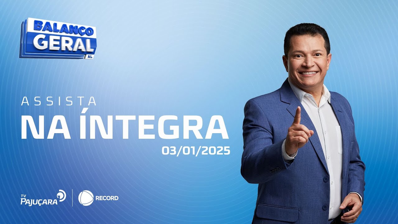 BALANÇO GERAL AL 03/01/25 na íntegra | TV Pajuçara