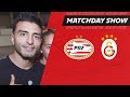 LIVE | PSV Matchday Show met TOUZANI ? #PSVGAL