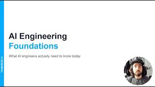 AI Engineering Foundations: What Developers Actually Need to Know Today
