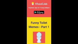 KhaaliJeb  Toilet Memes  Funny Memes  Whatsapp Sta