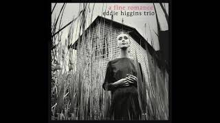 Eddie Higgins Trio A Fine Romance