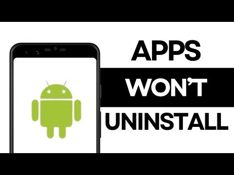 How To Uninstall Apps On Android That Won't Uninstall