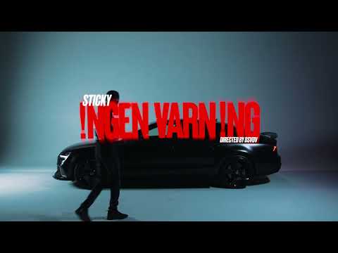 STICKY - INGEN VARNING (OFFICIAL VIDEO)
