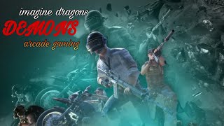 Download lagu Imagine dragons-demons pubg beat sync montage | arcade gaming mp3 Download lagu Imagine dragons-demons pubg beat sync montage | arcade gaming mp3