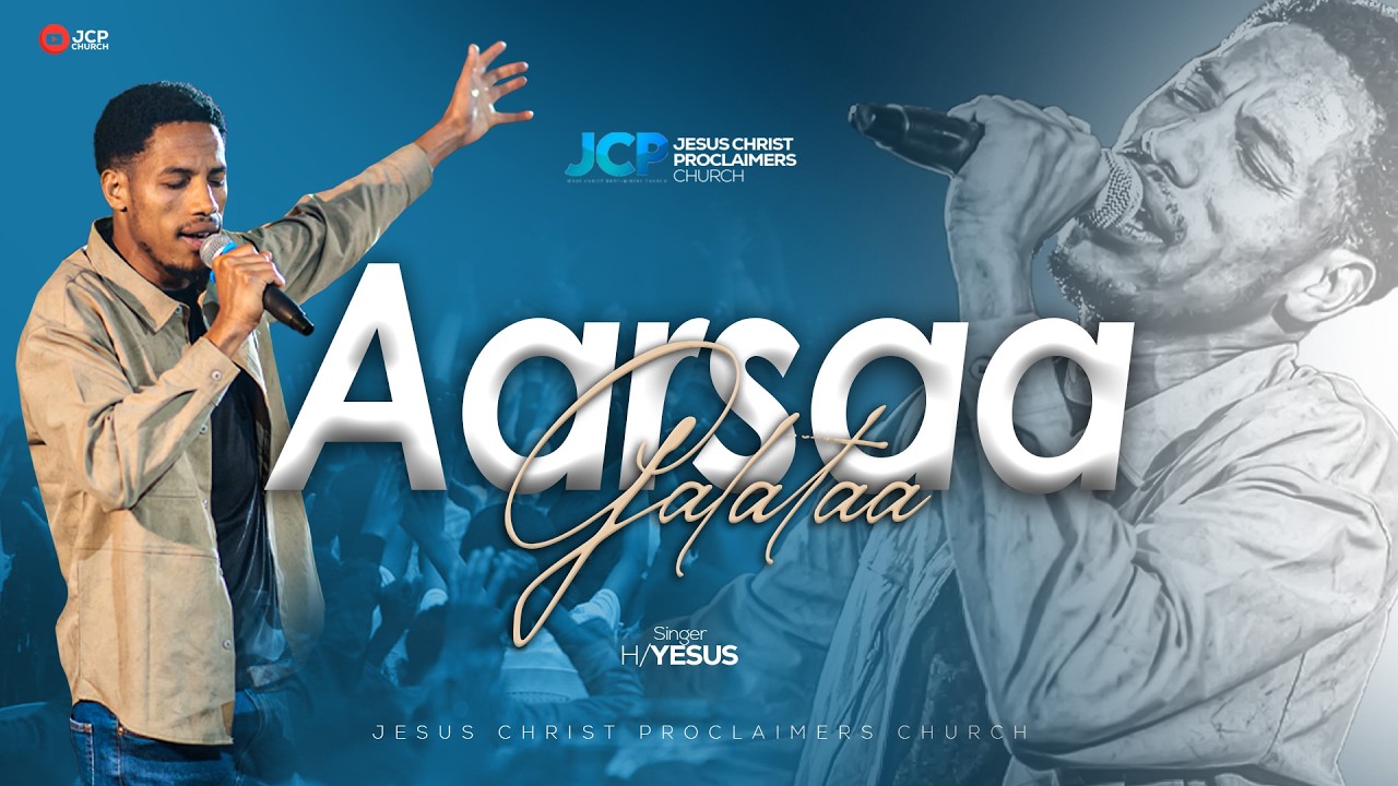 SINGER || HAILEYESUS ||  AARSAA GALATAA  || JCP MULTIMEDIA || 2026