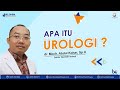Apa Itu Urologi Selamat Bergabung Dr Moch Abdul Kohar Sp U Klinik Urologi