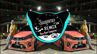 Download lagu Semporna Remix-DJ PERCUMA...Aduu sayang ehh(breaklatin remix)Full Bass!!! mp3
